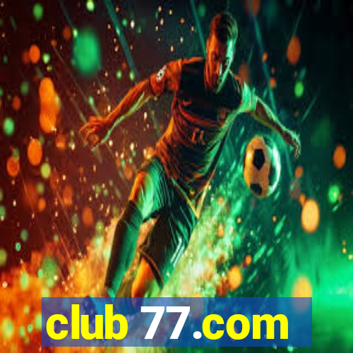 club 77.com